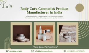 body care cosmetics product manufacturer in india gujarat ahmedabad