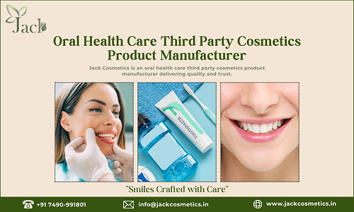 oral health care third party cosmetic product manufacturer india gujarat ahmedabad