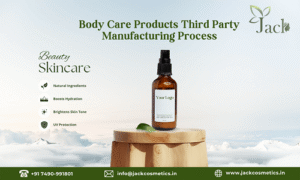 body care products third party manufacturing process in india