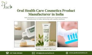 oral health care cosmetics product manufacturer in india ahmedabad